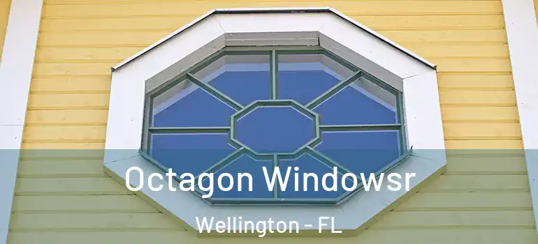  Octagon Windowsr Wellington - FL